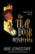 The Trapdoor Mysteries: Thief in the Night: Book 3 (en Inglés)