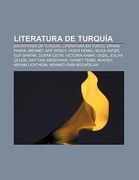 literatura de turqu a: escritores de turqu a, literatura en turco, orhan pamuk, mehmet akif ersoy, ya ar kemal, musa anter, elif shafak