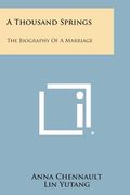 A Thousand Springs: The Biography of a Marriage (en Inglés)