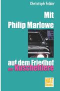 Mit Philip Marlowe auf dem Friedhof der Kuscheltiere (en Alemán)
