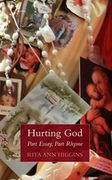hurting god: part essay part rhyme (en Inglés)