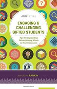 Engaging & Challenging Gifted Students: Tips for Supporting Extraordinary Minds in Your Classroom (ASCD Arias) (en Inglés)