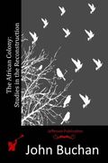 The African Colony: Studies in the Reconstruction