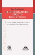 El Interrogatorio Directo Teoría y práctica