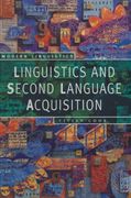 Linguistics and Second Language Acquisition (Palgrave Modern Linguistics)