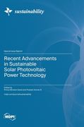Recent Advancements in Sustainable Solar Photovoltaic Power Technology (en Inglés)