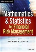 Mathematics And Statistics For Financial Risk Management, 2Nd Edition (en Inglés)
