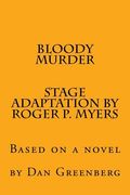 Bloody Murder: Based on a novel (en Inglés)