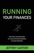 Running Your Finances: Applying the disciplines of long-distance running to your finances