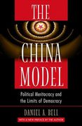 The China Model: Political Meritocracy and the Limits of Democracy