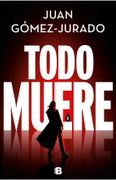 Todo muere (Todo arde 3)