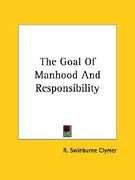 the goal of manhood and responsibility (en Inglés)