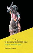 Understanding Others: Peoples, Animals, Pasts 