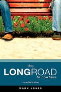 the long road to nowhere (en Inglés)