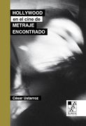 Hollywood en el Cine de Metraje Encontrado