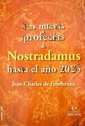 Las nuevas profecías de Nostradamus hasta el año 2025