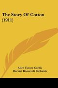 the story of cotton (1911) (en Inglés)