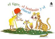 El Tigre, el Brahmán y el Chacal