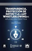 Transparencia, Protección de Datos y la ley Whistleblowing: Aplicación Práctica