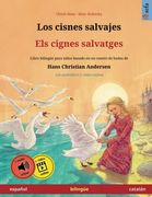 Los Cisnes Salvajes - els Cignes Salvatges (Español - Catalán)