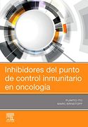 Inhibidores del Punto de Control Inmunitario en Oncología (in Spanish)
