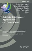 Artificial Intelligence Applications and Innovations: Aiai 2019 Ifip Wg 12.5 International Workshops: Mhdw and 5g-Pine 2019, Hersonissos, Crete, Greec (en Inglés)