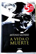a vida o muerte