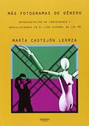 Más Fotogramas de Género: Representación de Feminidades y Masculinidades en el Cine Español de los 90