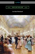 An Ideal Husband (en Inglés)