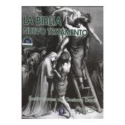 La Biblia Nuevo Testamento Ilustraciones de Gustavo Doré