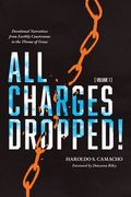 All Charges Dropped!: Devotional Narratives from Earthly Courtrooms to the Throne of Grace, Volume 1 (en Inglés)