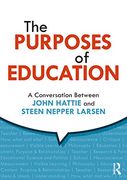 The Purposes of Education: A Conversation Between John Hattie and Steen Nepper Larsen