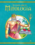 Mi Primer Libro de Mitología (Lecturas Inolvidables)