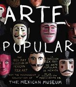 Arte Popular: The rex may Collection of Mexican Folk art (en Inglés)