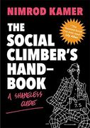 The Social Climber's Handbook: A Shameless Guide (en Inglés)