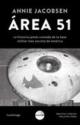 Área 51: La Historia Jamás Contada de la Base Militar más Secreta de Estados Unidos (Ocultura) (in Spanish)