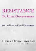 Resistance to Civil Government: On the Duty of Civil Disobedience (en Inglés)