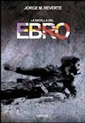 La Batalla del Ebro