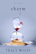 Charm: Meet Your new Epic Paranormal Romance Addiction! (Crave) (en Inglés)