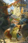 Tail of the Stray. Book one