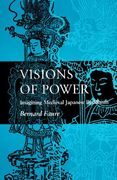 Visions of Power: Imagining Medieval Japanese Buddhism (en Inglés)