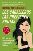 Los Caballeros Las Prefieren Brutas