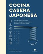 Cocina Casera Japonesa: 100 Recetas, Técnicas y Consejos Para que Cocines en Casa co