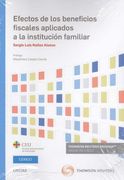 Efectos de los Beneficios Fiscales Aplicados a la Institucion Familiar