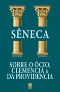 Sobre o Ócio, Clemência & da Providência (en Portugués)