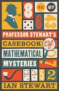 Professor Stewart's Cas Of Mathematical Mysteries