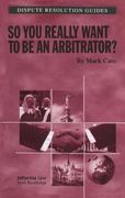 So You Really Want to Be an Arbitrator? (en Inglés)