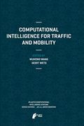 Computational Intelligence for Traffic and Mobility (en Inglés)
