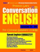 Preston Lee's Conversation English For Chinese Speakers Lesson 21 - 40 (British Version) (en Inglés)