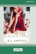 Be my Valentine: (The Bridal Shop, #2) [16Pt Large Print Edition] (en Inglés)